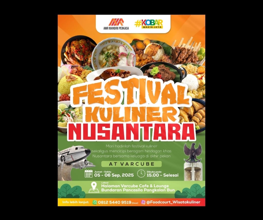Festival Kuliner Nusantara di Varcube, Cita Rasa Indonesia Berpadu View Ikonik Pangkalan Bun